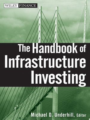 cover image of The Handbook of Infrastructure Investing